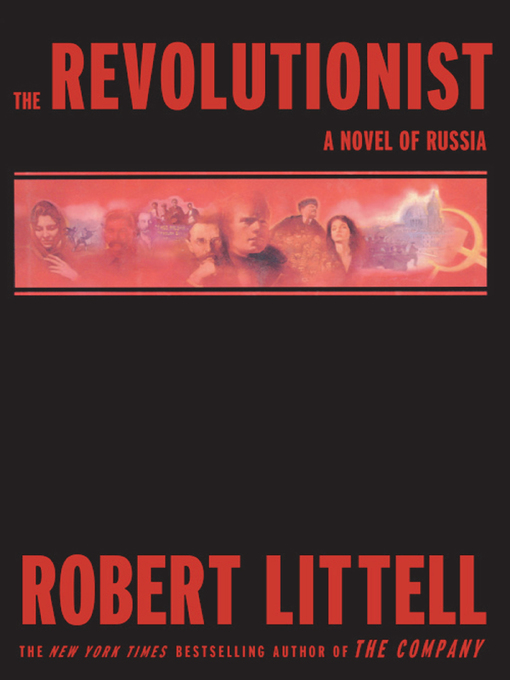 Title details for The Revolutionist by Robert Littell - Available